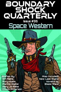 Boundary Shock Quarterly #35: Space Western